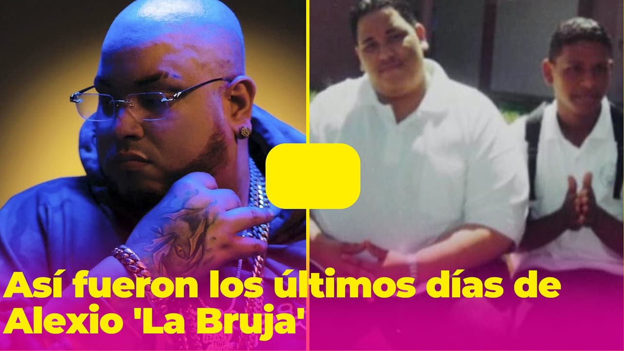 "Estoy asustado": Alexio 'La Bruja' pasó sus últimos días despidiéndose de sus amigos