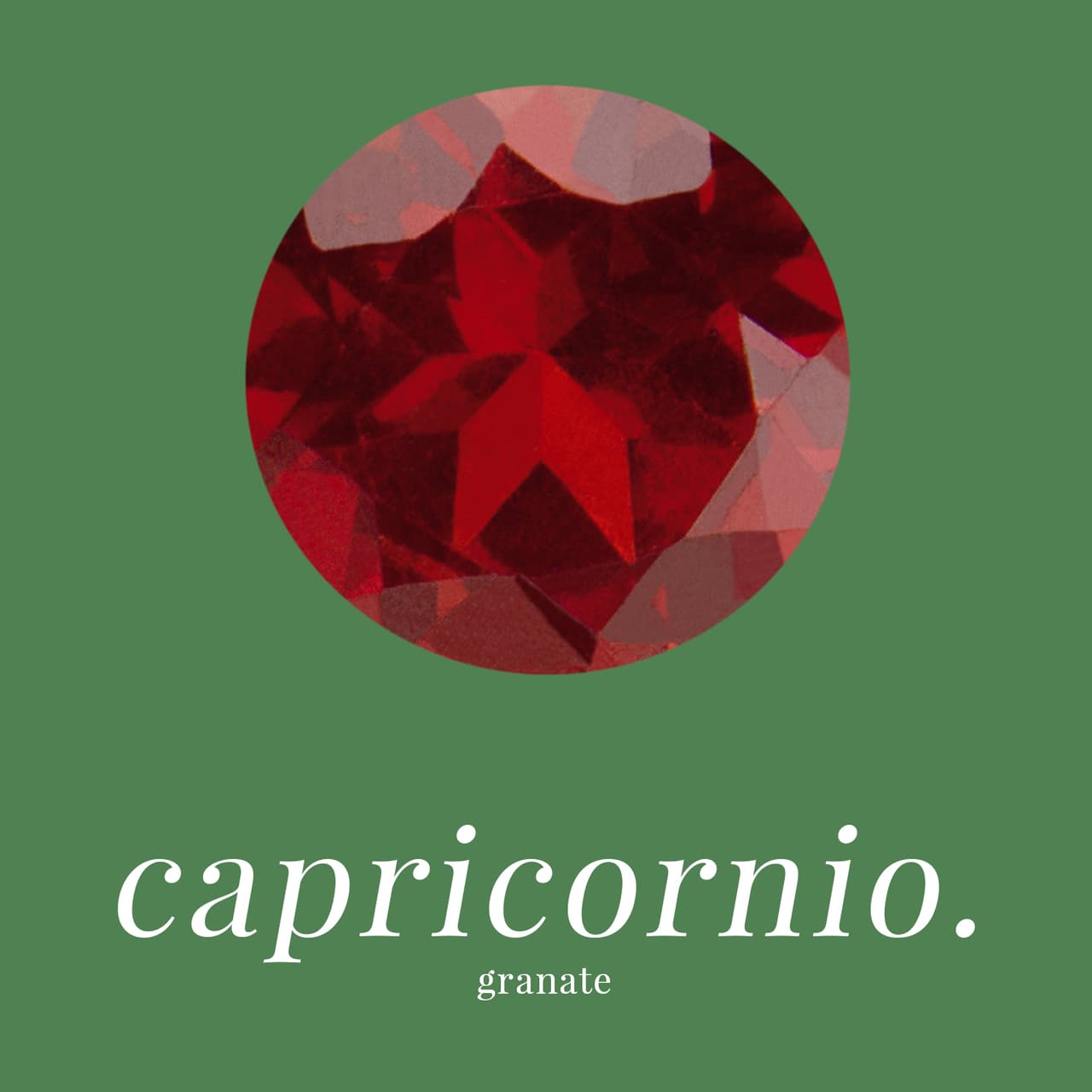 CAPRICORNIO - GRANATE: Atrae popularidad, alta autoestima y amor verdadero.