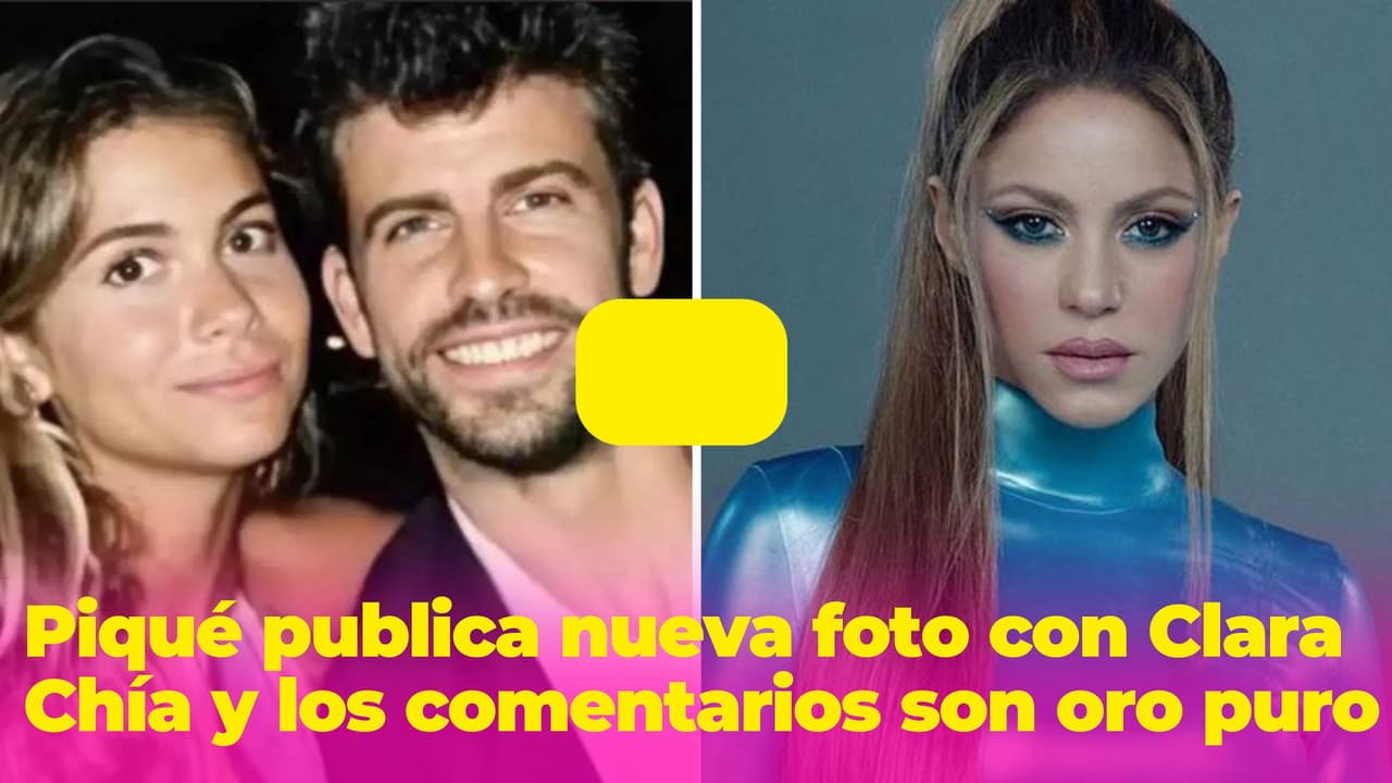 Piqué publica nueva foto con Clara Chía y los comentarios a favor de Shakira son oro puro