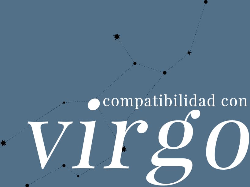 Descubre qué tan similar eres y qué tan probable es que mantengas una buena relación con una persona Virgo.
