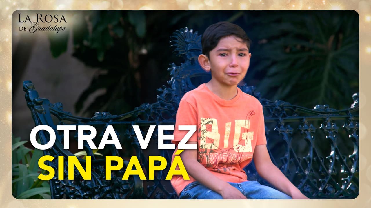 Camilo sufre porque no tiene un papá que juegue con él