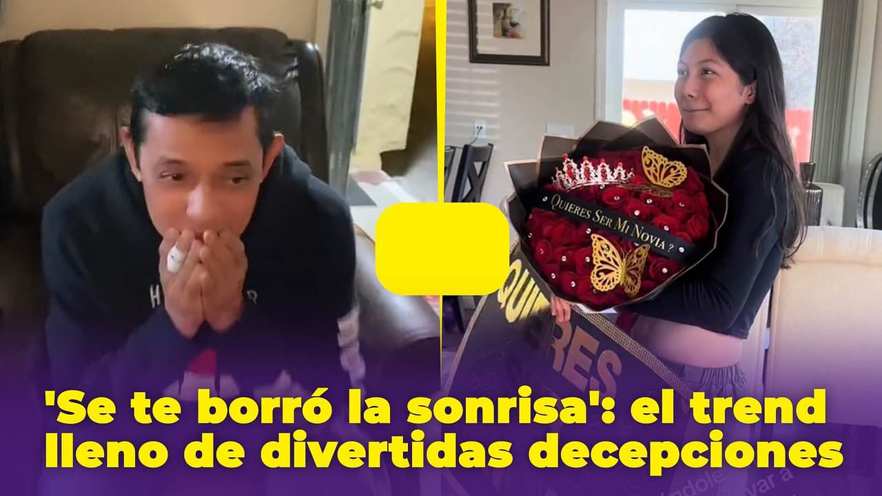 'Se te borró la sonrisa', el trend de TikTok lleno de decepciones: papás celosos, clientes insatisfechos y más