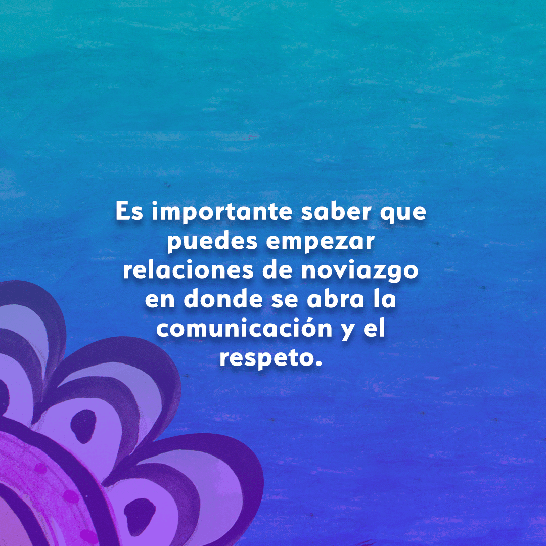 "No tienes porqué aceptar que se te traté mal o que se te violente. Hay que ser lo más realistas posibles sobre cómo te sientes con la persona, pues te va a ayudar mucho a no caer en situaciones de violencia", concluye la especialista.