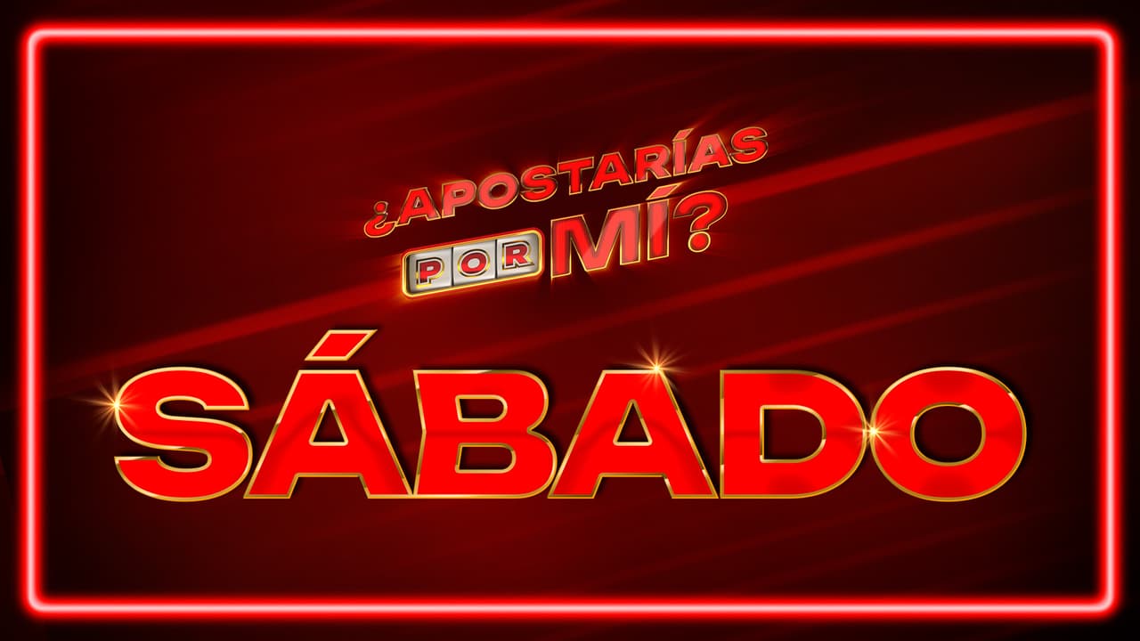 ¿Qué pasará todos los sábados en '¿Apostarías por Mí?' Aquí te lo contamos