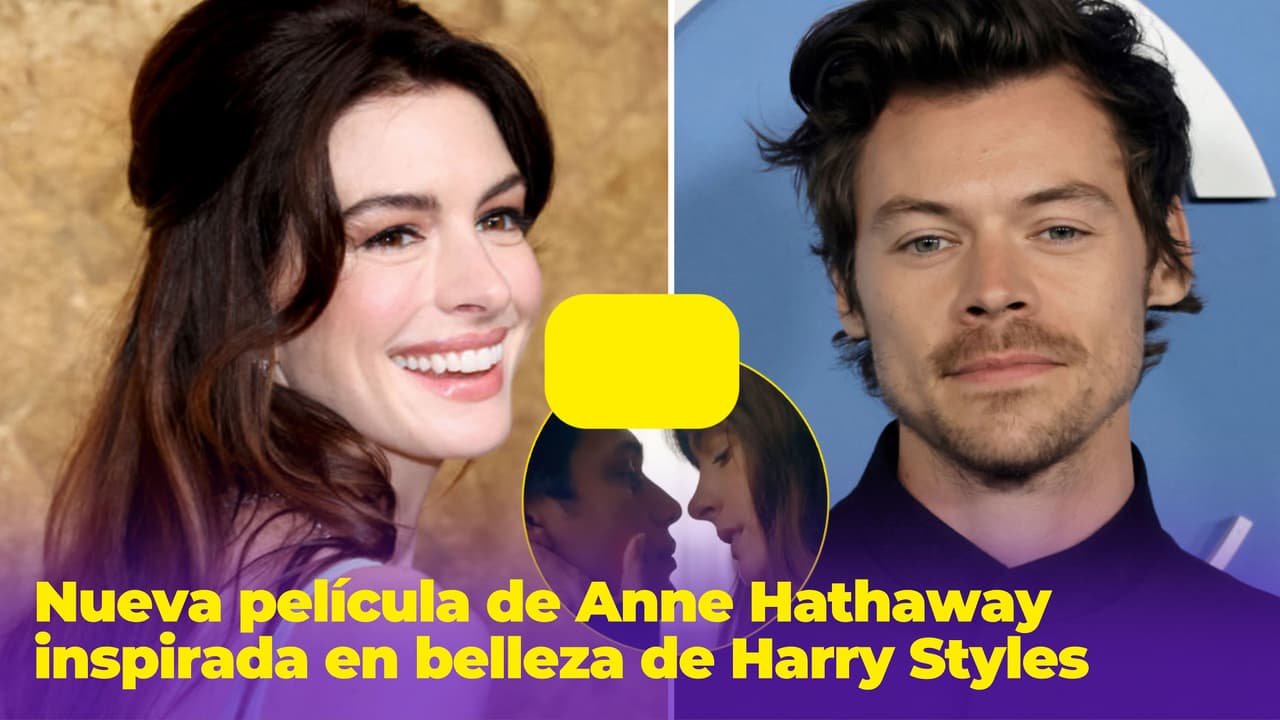 Nueva película de Anne Hathaway está inspirada en la belleza de Harry Styles: Todo sobre ‘La idea de ti’ 