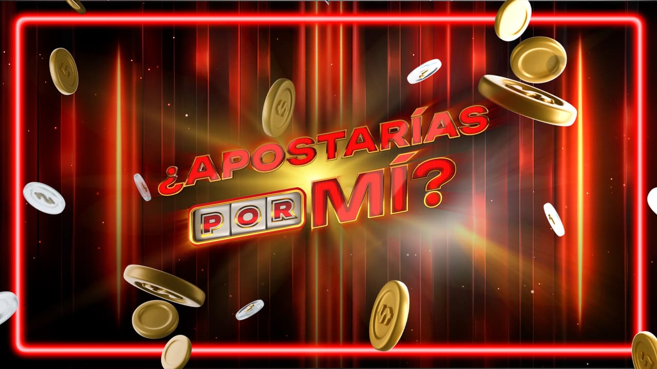 ¿Apostarías por Mí? sí tendrá segunda temporada y aquí te contamos todo