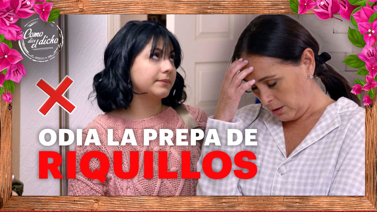 Nayeli odia a su mamá por obligarla a entrar a una prepa de niños fresas