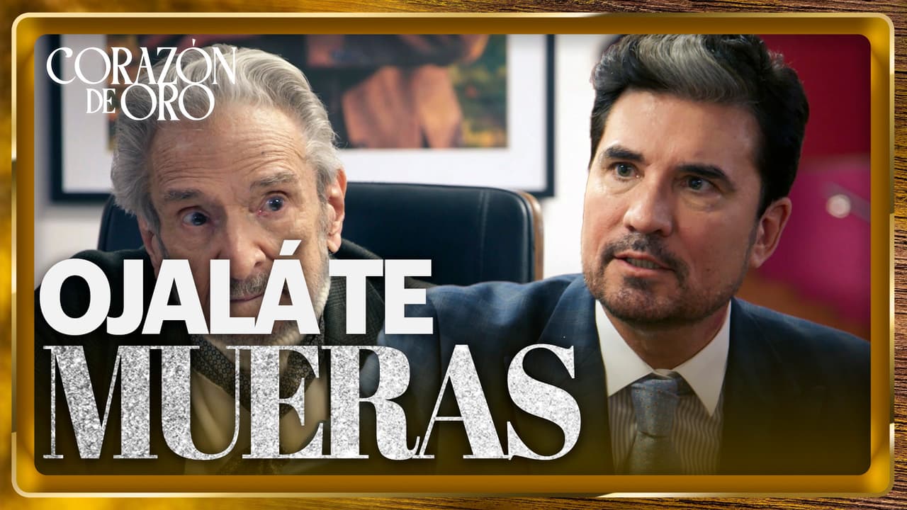 Eugenio le desea la muerte a su padre