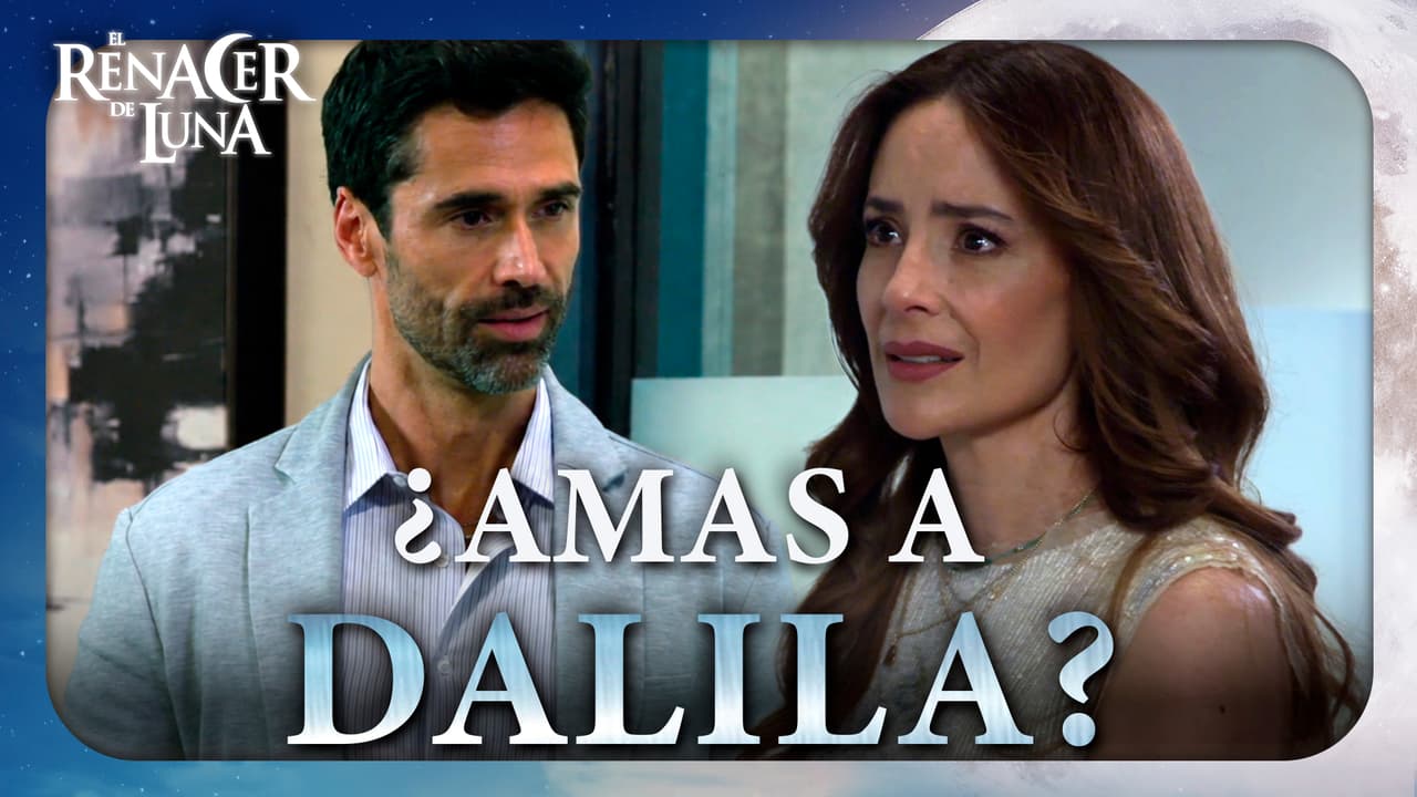 Maya sí siente celos de Dalila