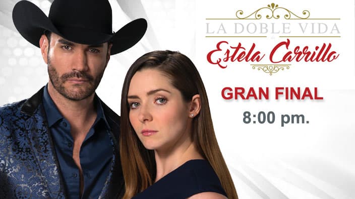 No te pierdas el gran final de La doble vida de Estela Carrillo