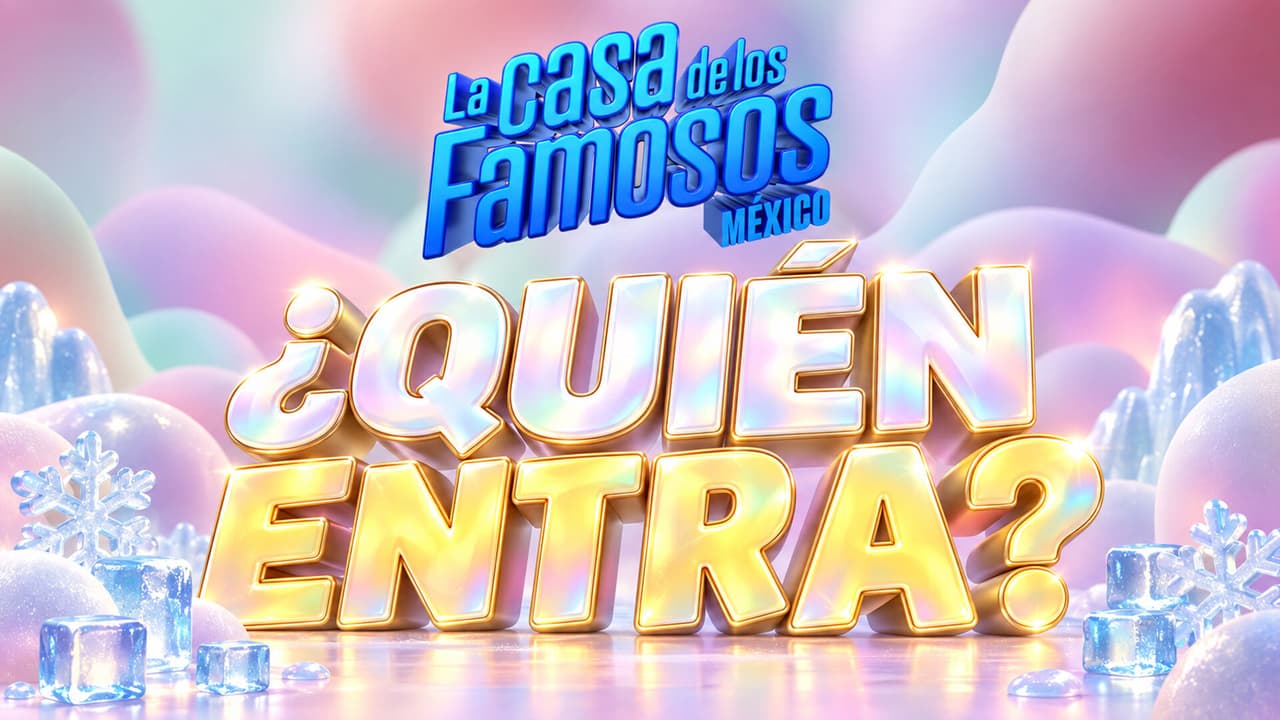 ¡Congelados recibe inesperada visita! ¿Quién entrará a La Casa de los Famosos México 2026?