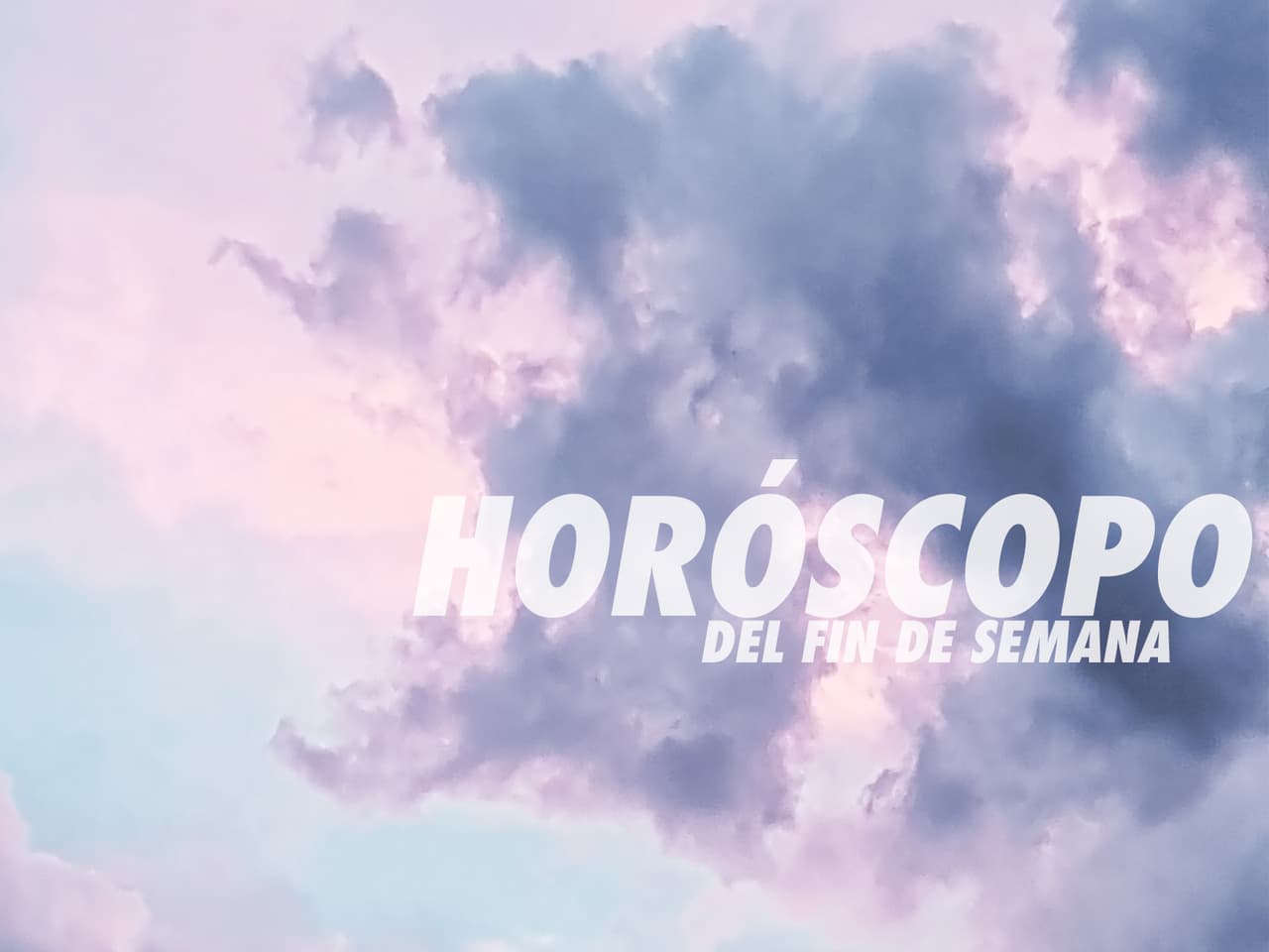 Horóscopo del fin de semana del 13 al 15 de septiembre por signo zodiacal