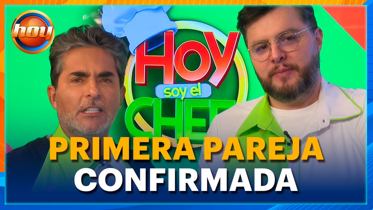Con ellos empieza la competencia: la primera pareja de “Hoy soy el Chef” está aquí