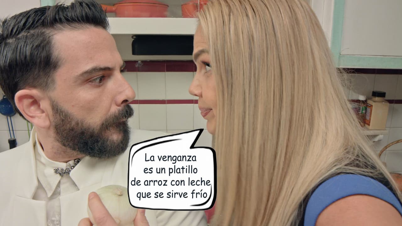 "La venganza es un platillo de arroz con leche que se sirve frío"