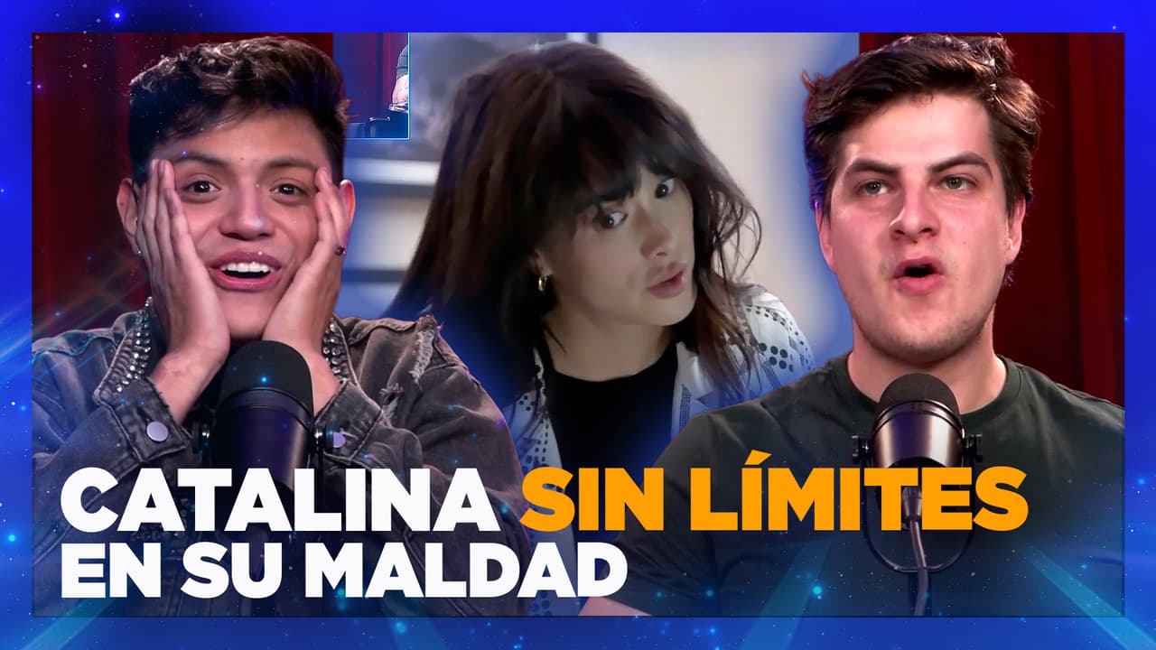 Catalina tiene en SHOCK a Tyler, Uriel y Roy por su MALDAD PURA