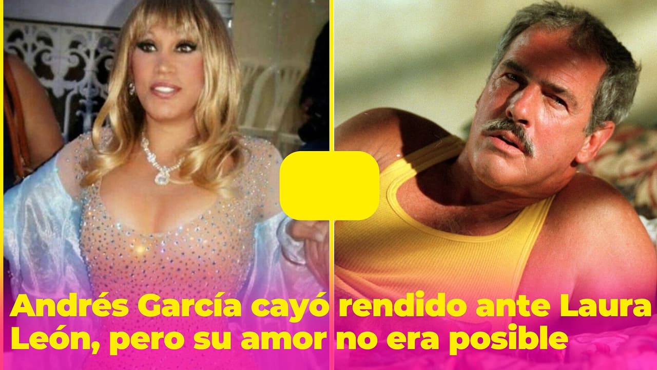 Andrés García cayó rendido ante Laura León, pero su amor no podía ser: ¿qué frenó su relación?