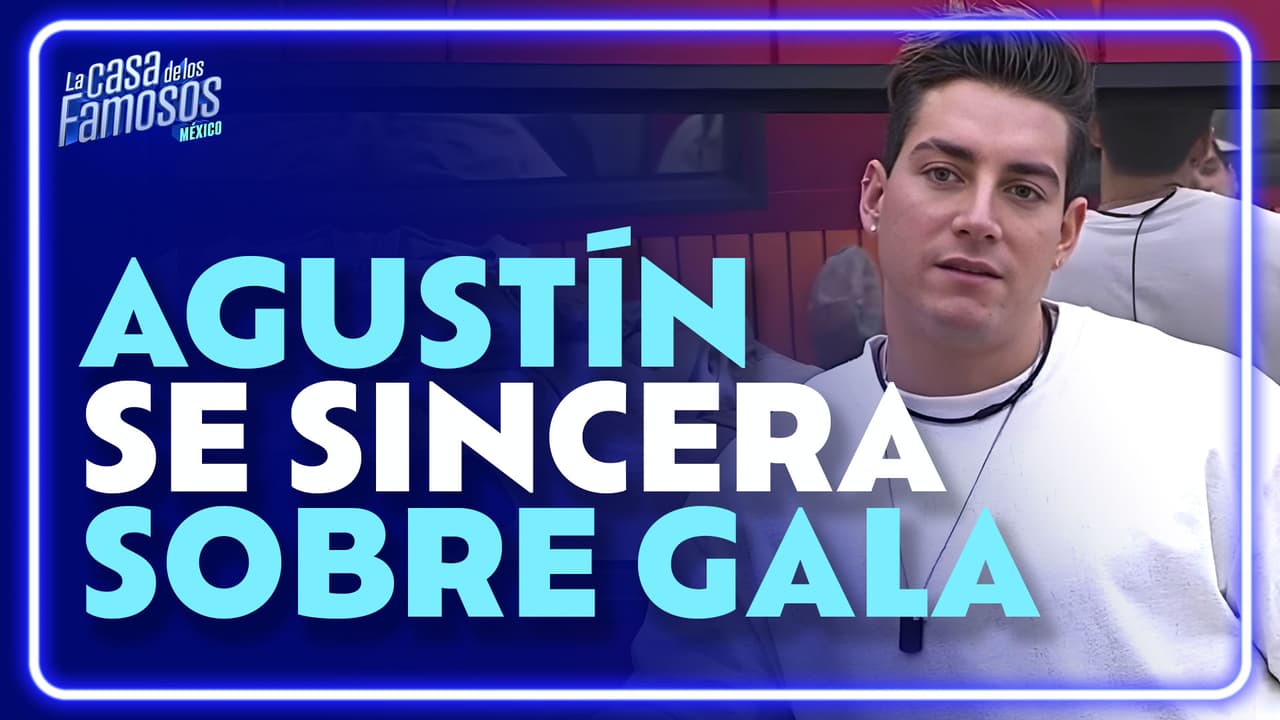 Agustín habla con Sian sobre Gala: "No me gusta jugar con la gente ni con los sentimientos"