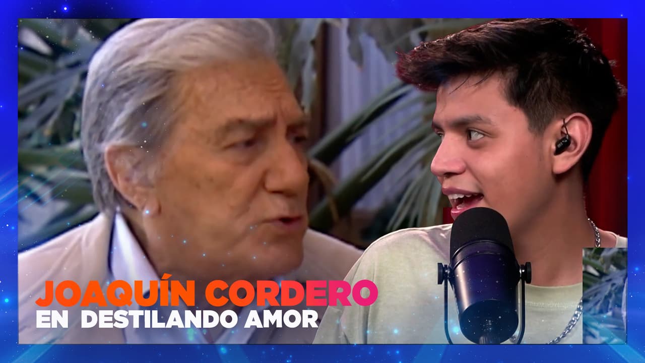 Recordamos al GRAN ACTOR Joaquín Cordero en Destilando Amor