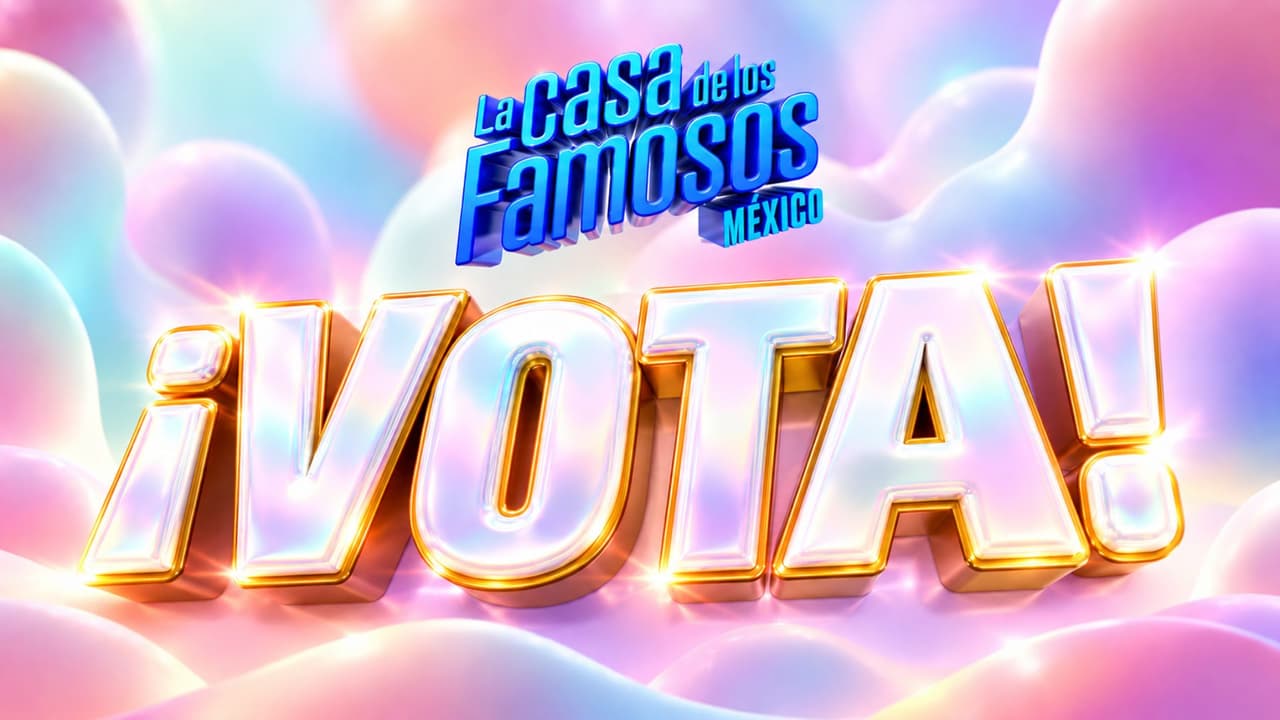 Vota por quién quieres que gane de La Casa de los Famosos México 2026