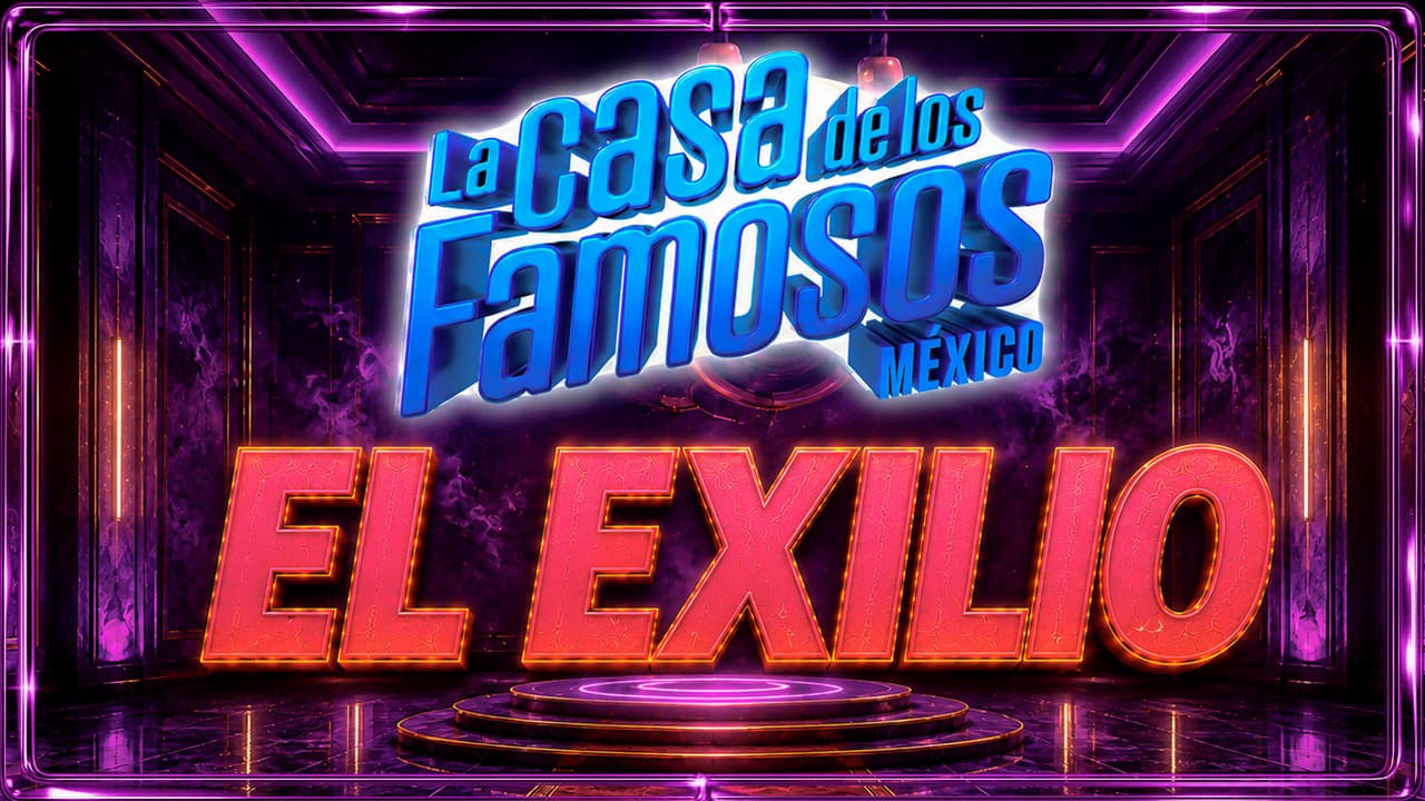 ¿Qué es El Exilio y de qué trata esta dinámica de La Casa de los Famosos México 2026?
