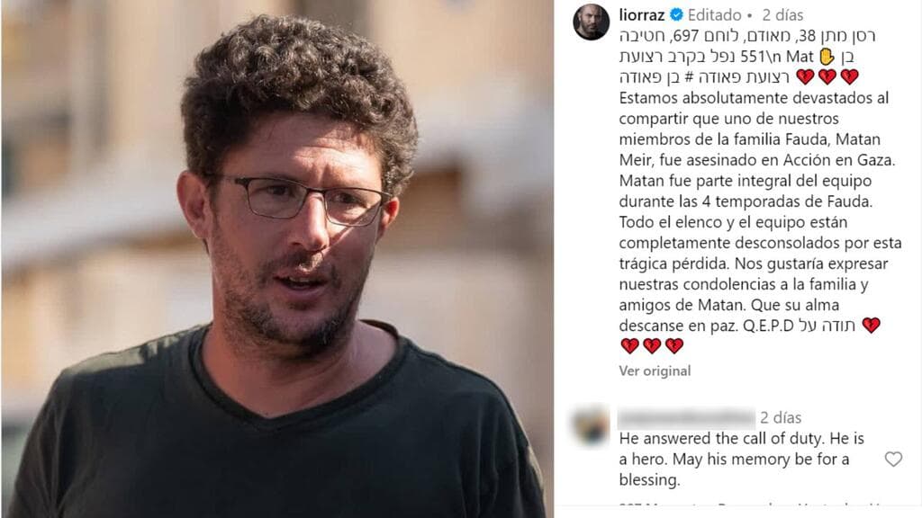 Lior Raz, protagonista de 'Fauda', publicó este mensaje y foto de Matan Mier, productor de la serie, con la que confirmó su muerte en pleno combate en Gaza.