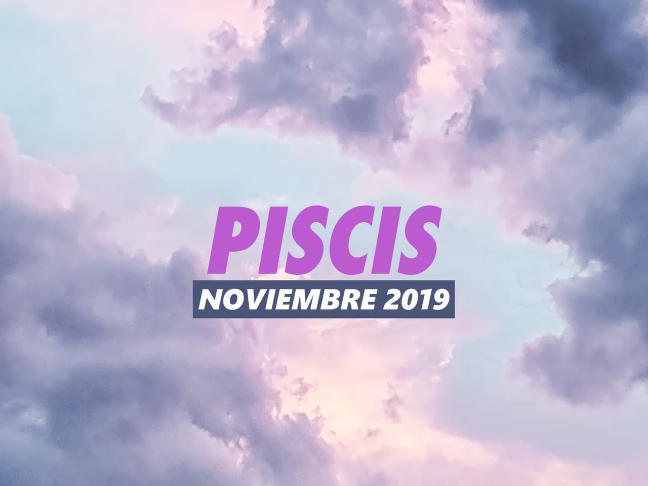 Horóscopo Piscis: ¿cómo será noviembre para ti?