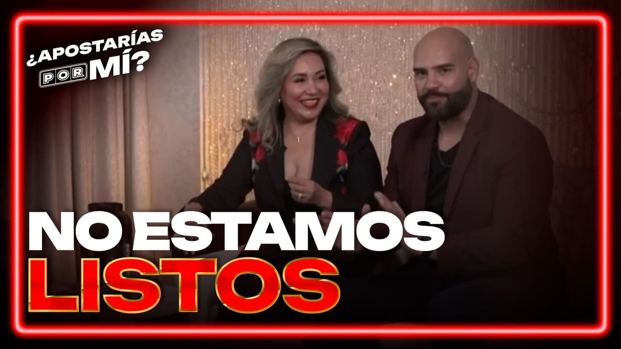 Laura y Raúl aceptan que no están listos para los retos físicos de ¿Apostarías por mí?’