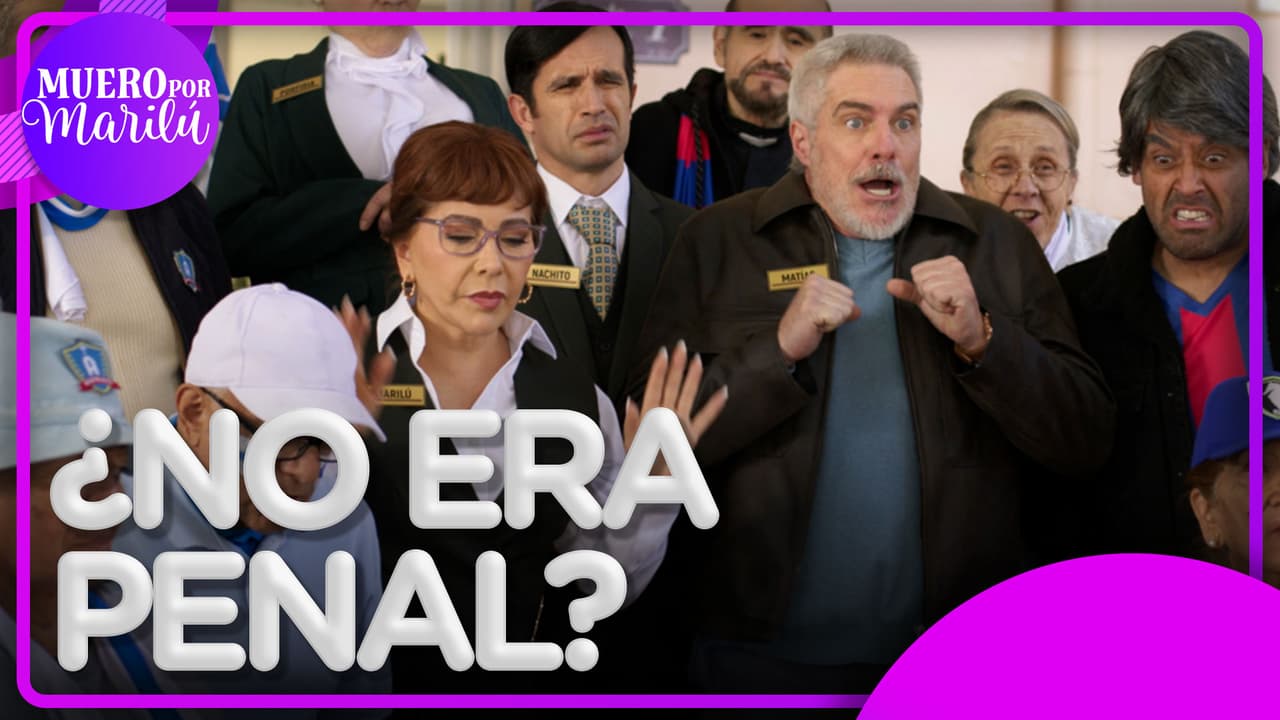 Muero por Marilú: Un funeral decidido en penales