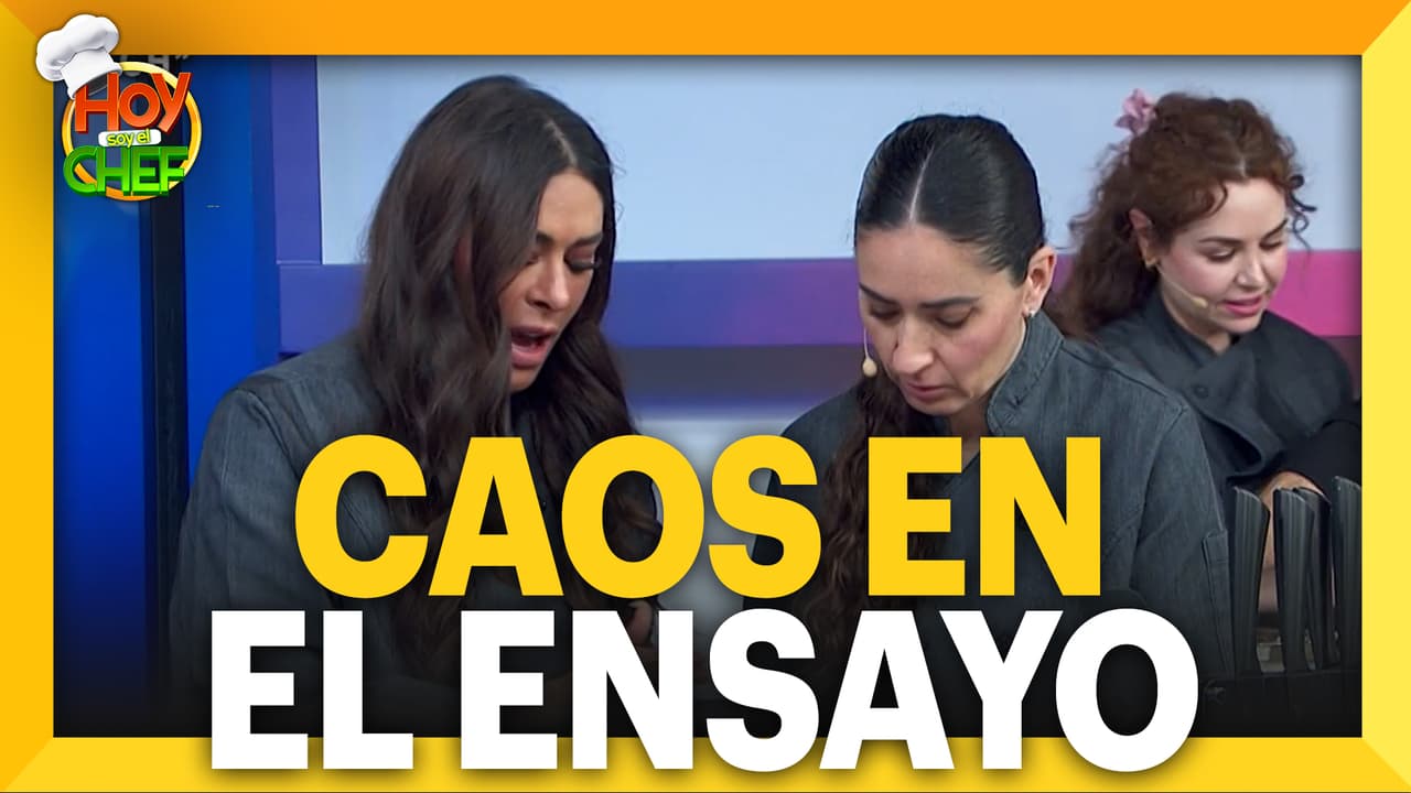 Confusión y aceite quemado en los ensayos de Hoy soy el Chef