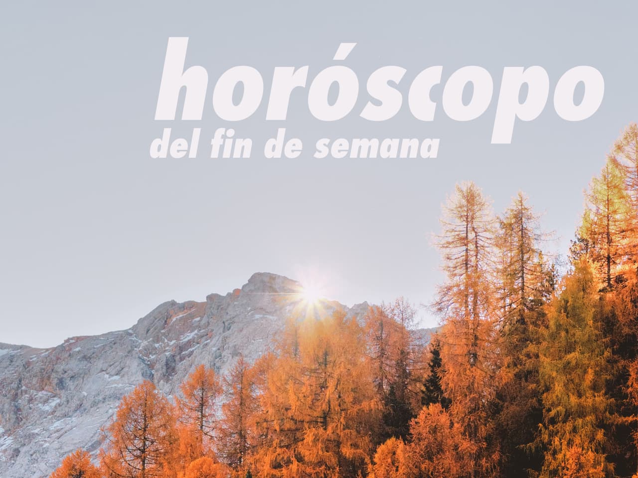 Horóscopo de fin de semana del 27 al 29 de septiembre por signo zodiacal