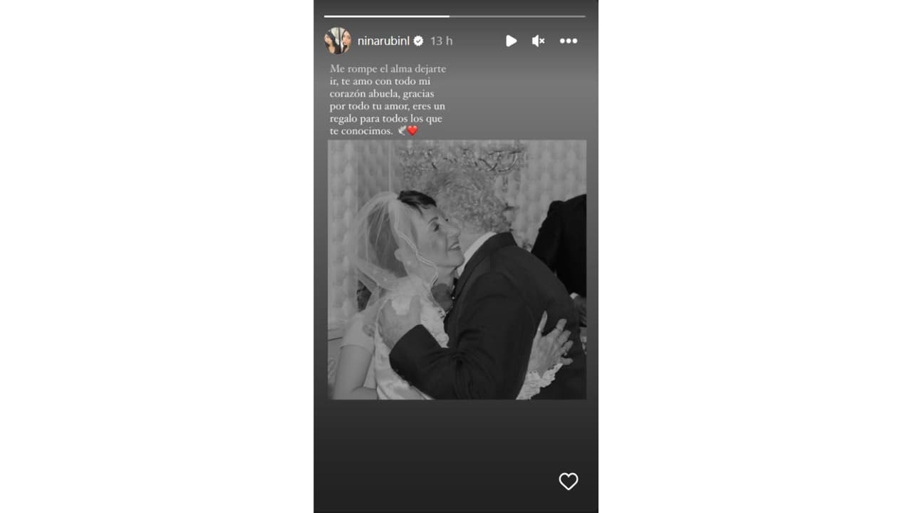 Nina Rubín dedicó emotivo mensaje a su fallecida abuela.