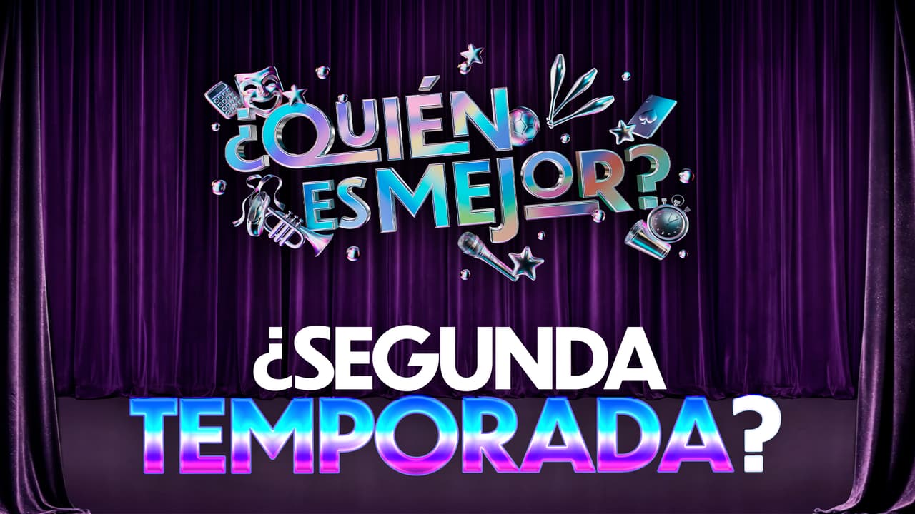 ¿Habrá segunda temporada de '¿Quién es Mejor?'? Esto es lo que se sabe
