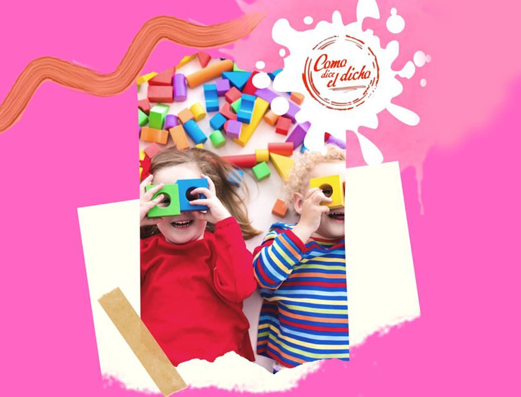 Semana de la Infancia Como dice el dicho