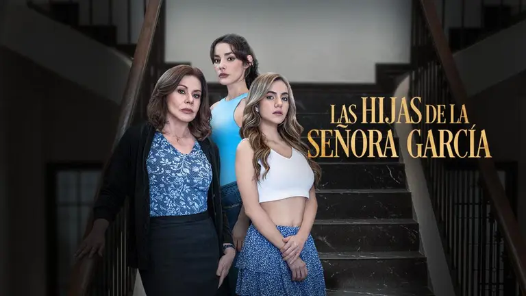 Las Hijas de la Señora García | Las Estrellas